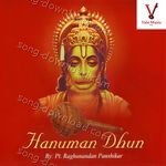 Hanuman Dhun - Pandit Raghunandan Panshikar Song Download
